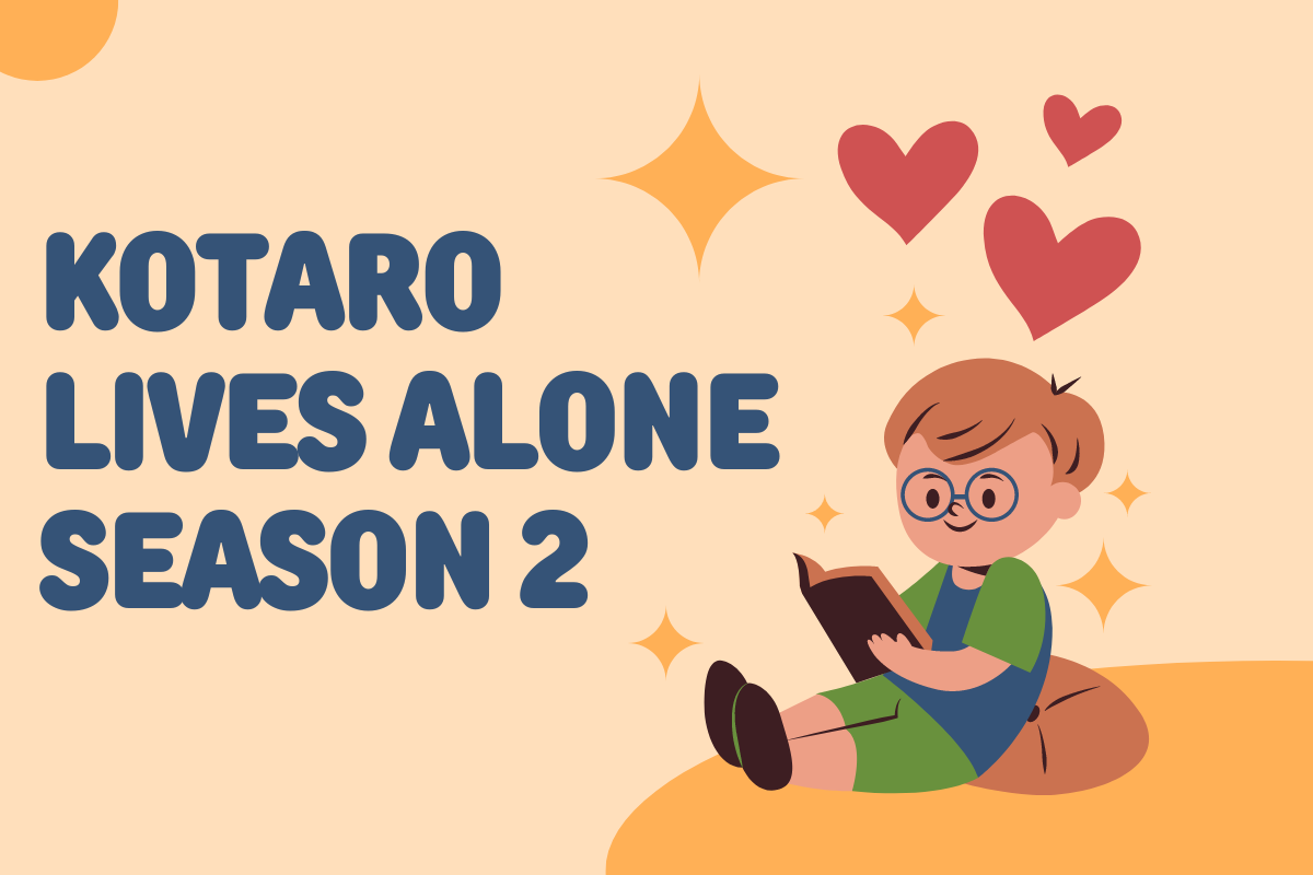 Kotaro Lives Alone Season 2:Unveiling with Anticipated Plot Unfold
